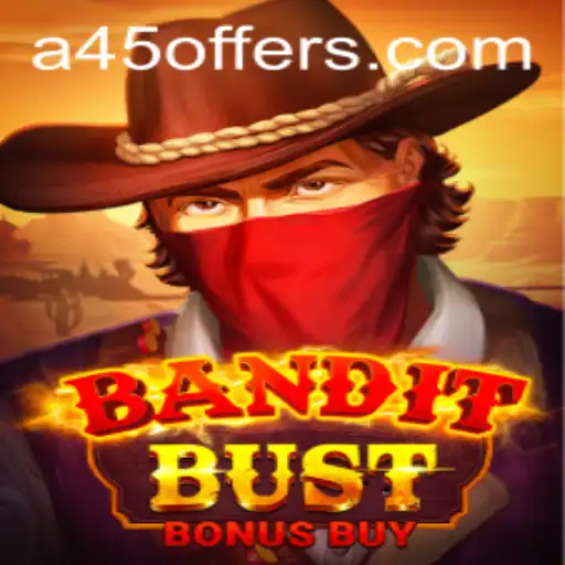 BanditBustBonusBuy and A45.VIP: Exploring the Thrilling New Game Experience