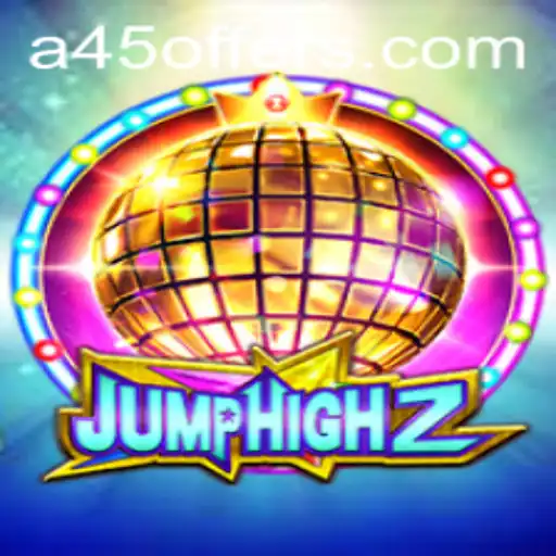 JumpHigh2: The Exciting New Era of Mobile Gaming Meets A45.VIP